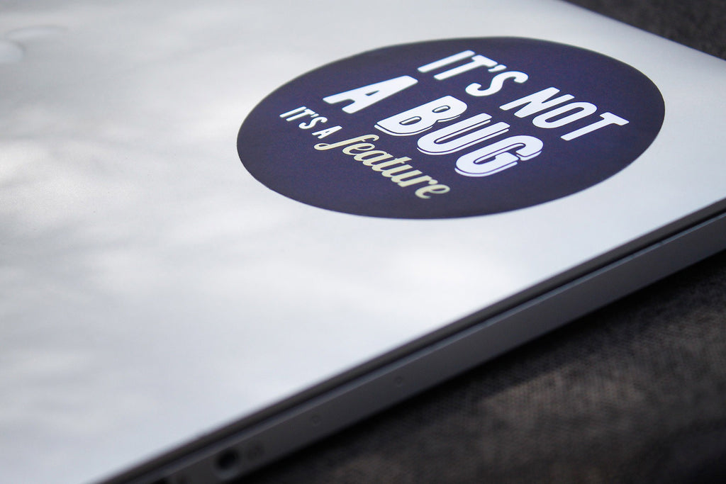It's not a bug, it's a feature | Sticker