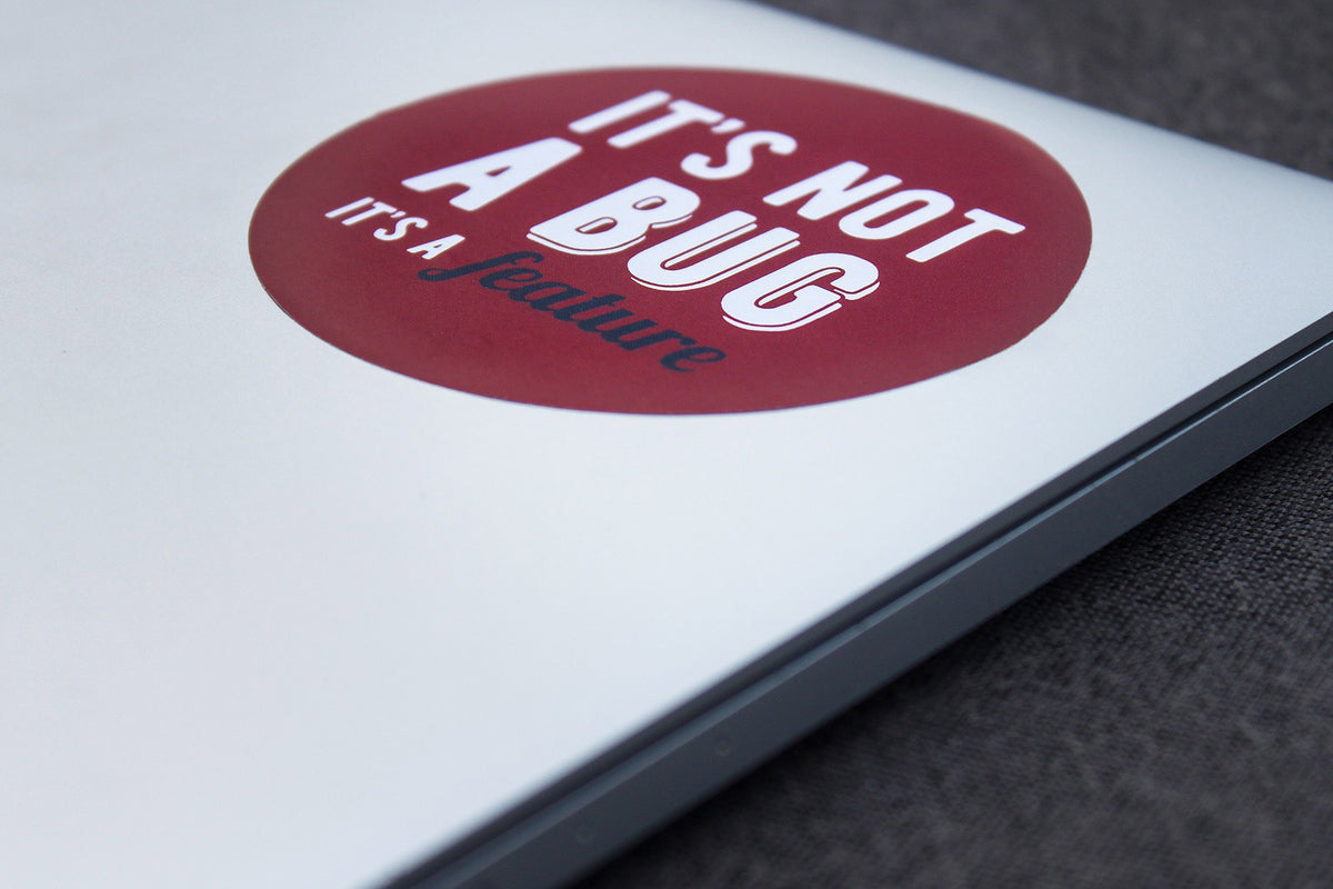 It's not a bug, it's a feature | Sticker