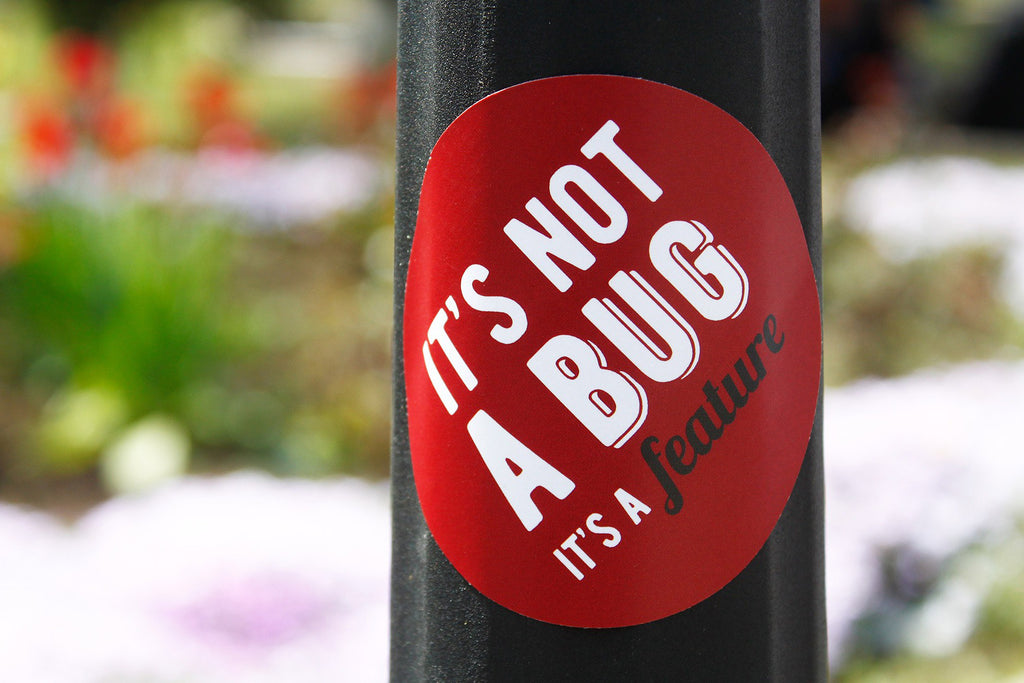 It's not a bug, it's a feature | Sticker
